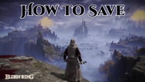 Read more about the article How To Save In Elden Ring