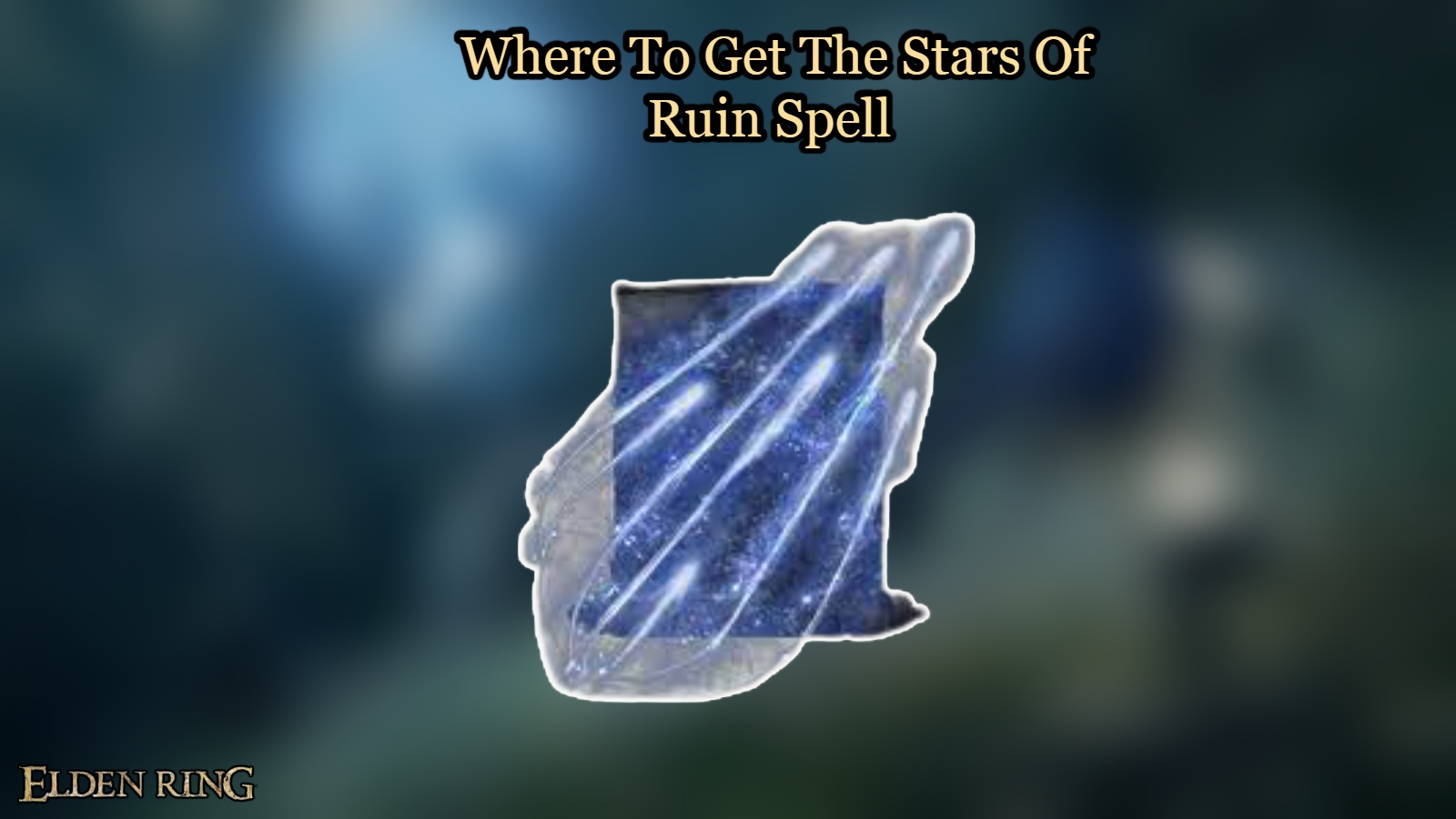 You are currently viewing Where To Get The Stars Of Ruin Spell In Elden Ring