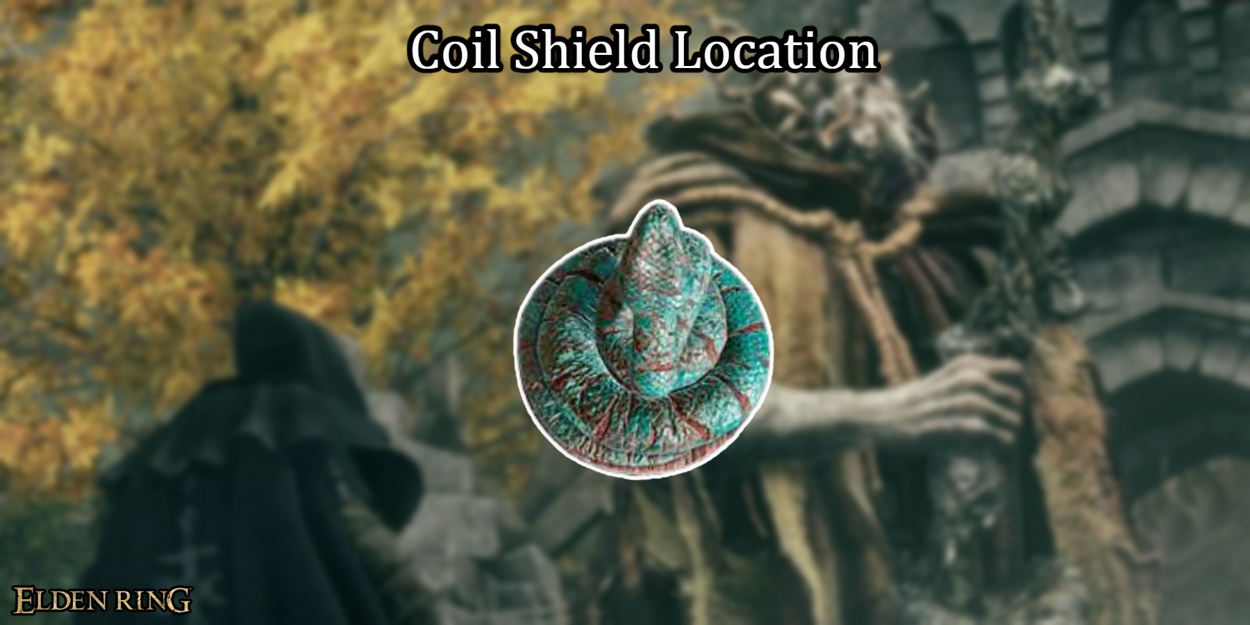 Read more about the article Coil Shield Location In Elden Ring