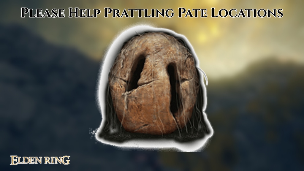 You are currently viewing Please Help Prattling Pate Locations In Elden Ring
