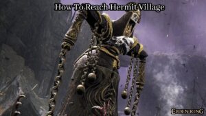 Read more about the article How To Reach Hermit Village Elden Ring