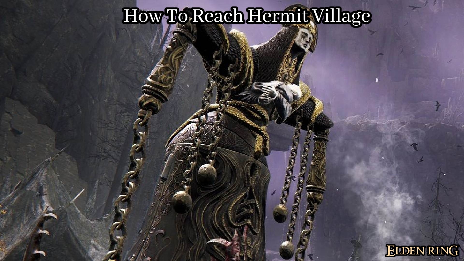 You are currently viewing How To Reach Hermit Village Elden Ring