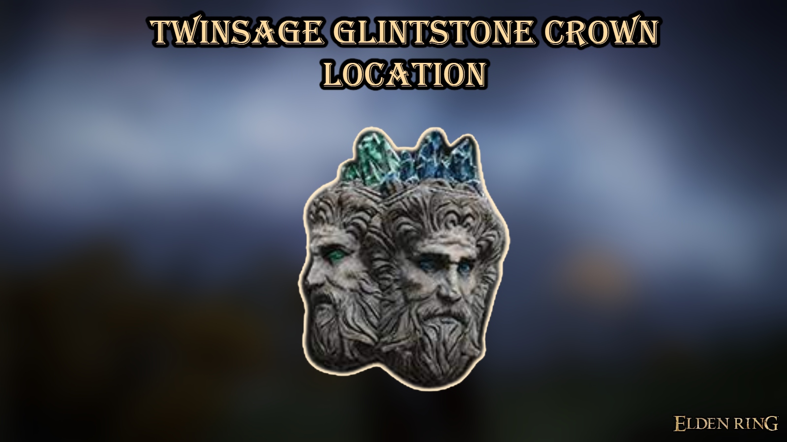 You are currently viewing Twinsage Glintstone Crown Location In Elden Ring