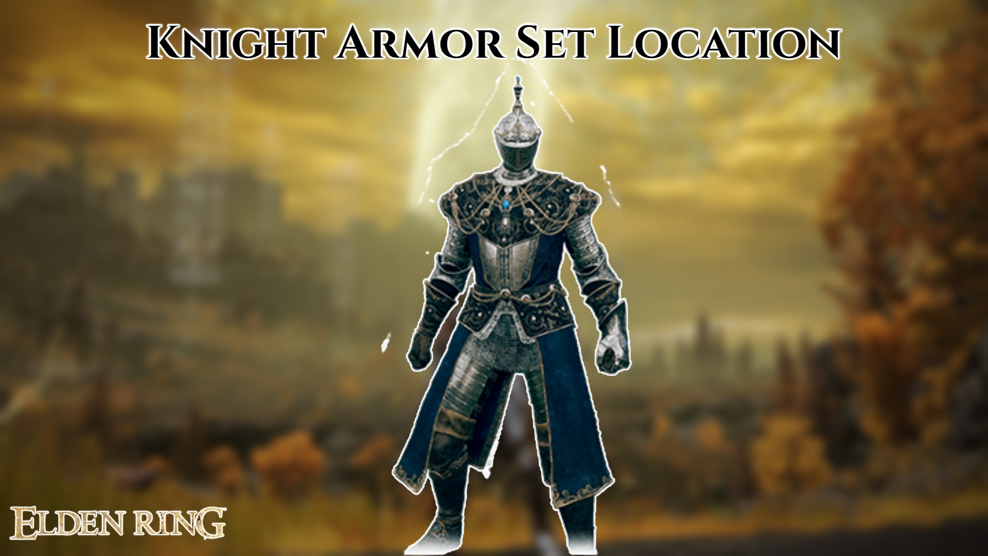 You are currently viewing Knight Armor Set Location In Elden Ring