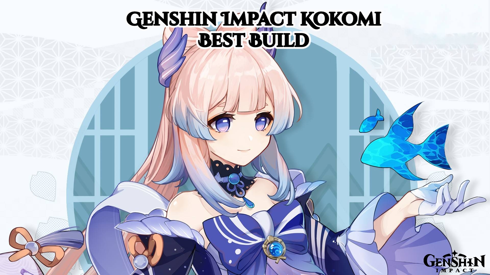You are currently viewing Genshin Impact Kokomi Best Build
