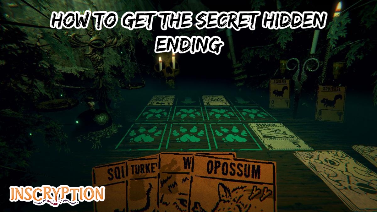 You are currently viewing How To Get The Secret Hidden Ending In Inscryption