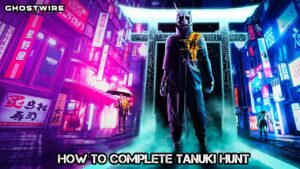 Read more about the article Ghostwire Tokyo: How To Complete Tanuki Hunt