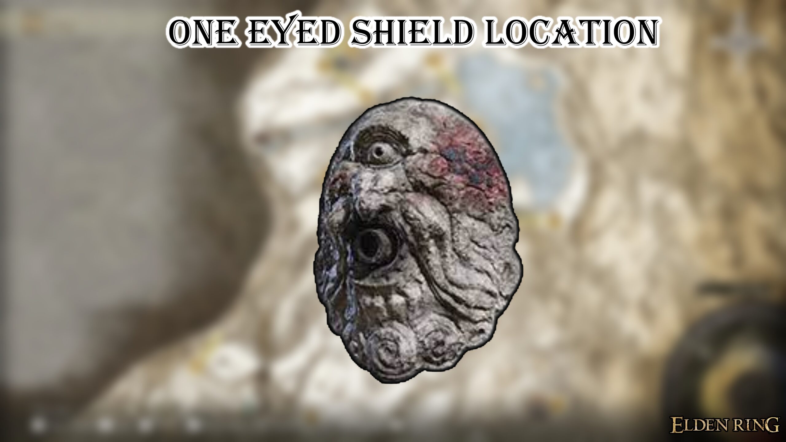 You are currently viewing One Eyed Shield Location In Elden Ring
