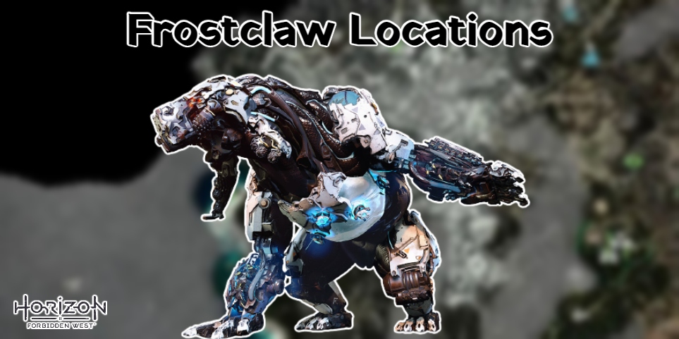 Read more about the article Frostclaw Locations In Horizon Forbidden West