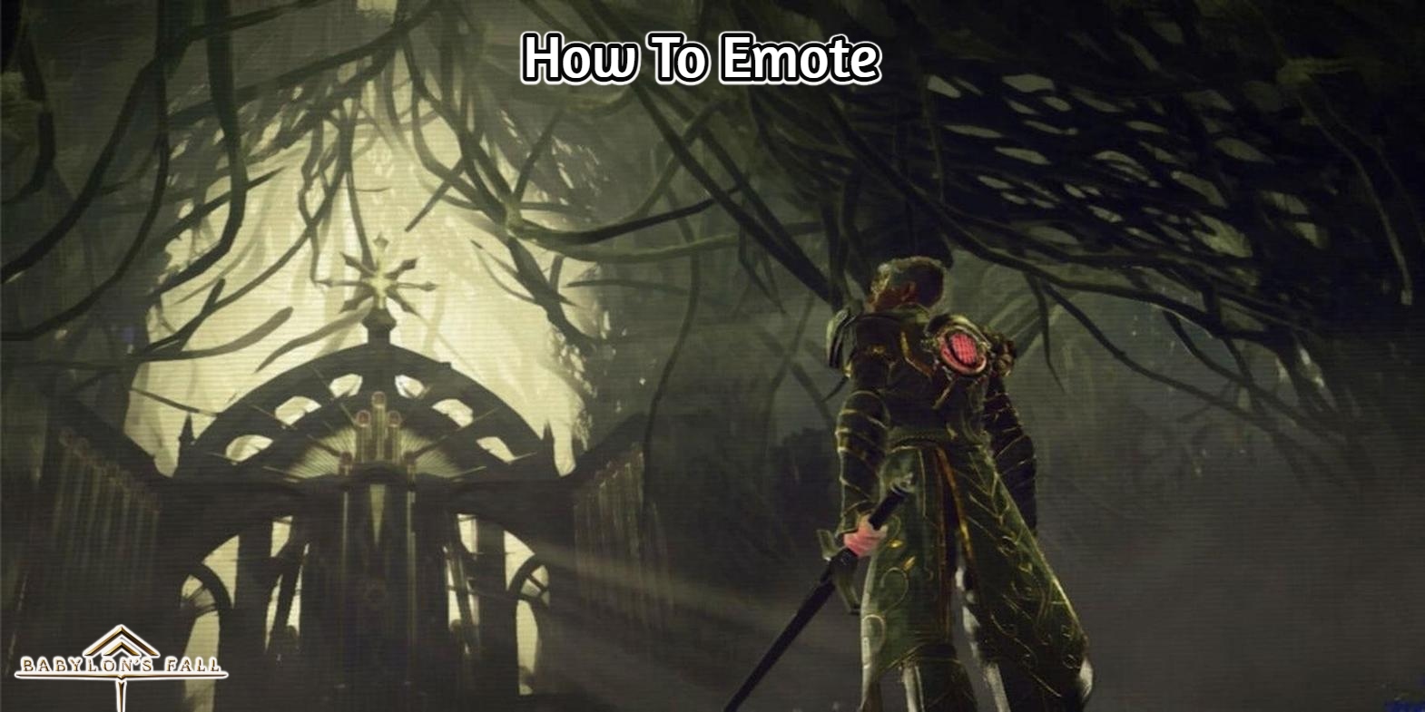 Read more about the article How To Emote In Babylon’s Fall