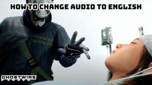 Read more about the article How To Change Audio To English In Ghostwire: Tokyo