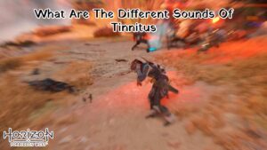 Read more about the article What Are The Different Sounds Of Tinnitus In Horizon Forbidden West