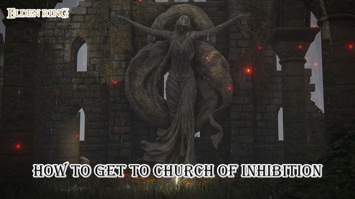 You are currently viewing How To Get To Church Of Inhibition In Elden Ring