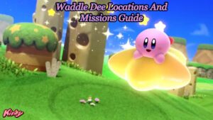 Read more about the article Waddle Dee Locations And Missions Guide
