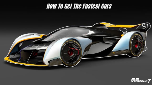 You are currently viewing How To Get The Fastest Cars In Gran Turismo 7