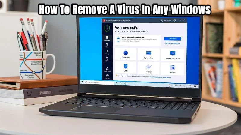 You are currently viewing How To Remove A Virus In Any Windows 