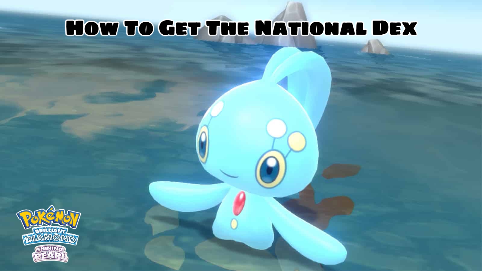 You are currently viewing How To Get The National Dex In Pokemon Brilliant Diamond & Shining Pearl