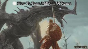 Read more about the article How To Farm Millions Of Runes In Elden Ring