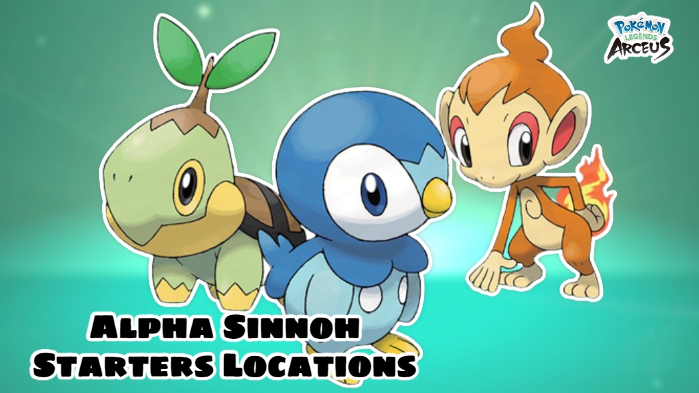 You are currently viewing Alpha Sinnoh Starters Locations In Pokemon Legends: Arceus