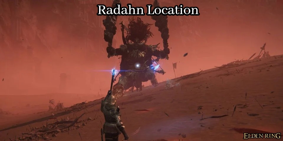 You are currently viewing Radahn Location In Elden Ring