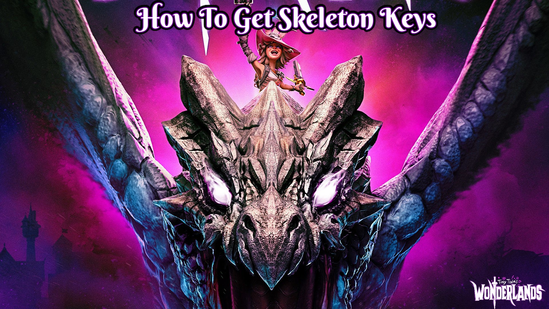 Read more about the article How To Get Skeleton Keys Tiny Tina
