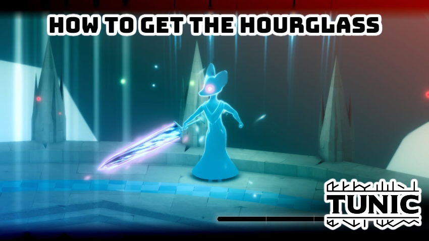 You are currently viewing Tunic: How to get the Hourglass