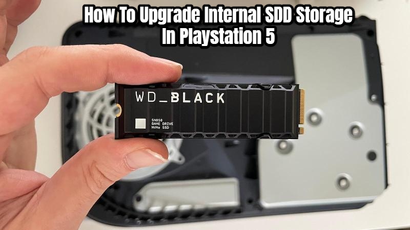 You are currently viewing How To Upgrade Internal SDD Storage In Playstation 5