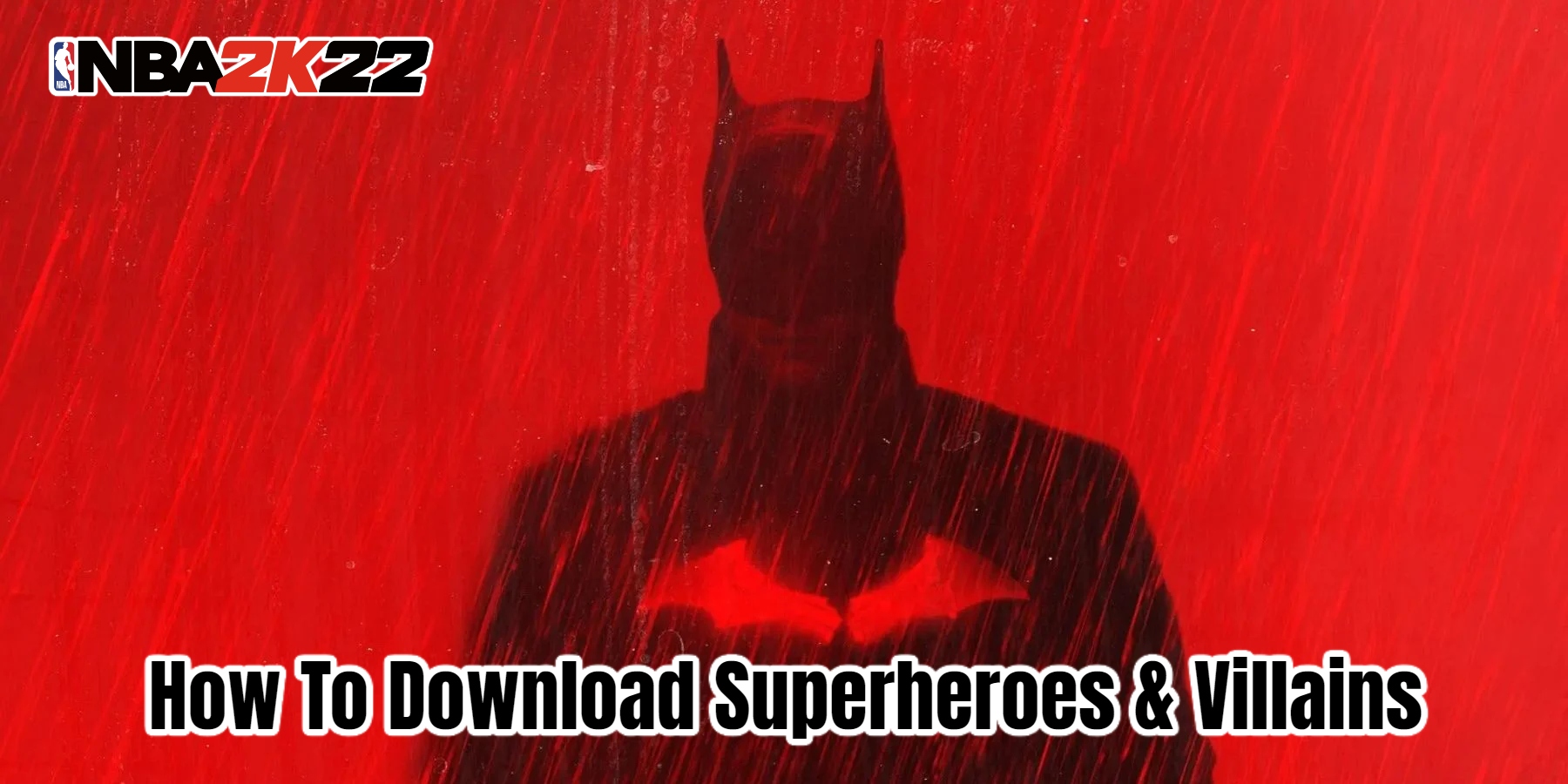 You are currently viewing How To Download Superheroes & Villains In WWE 2K22