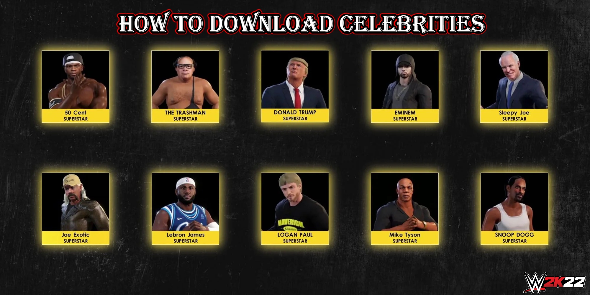 You are currently viewing How To Download Celebrities In WWE 2K22