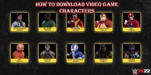Read more about the article How To Download Video Game Characters In WWE 2K22
