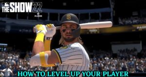 Read more about the article How To Level Up Your Player in MLB The Show 22