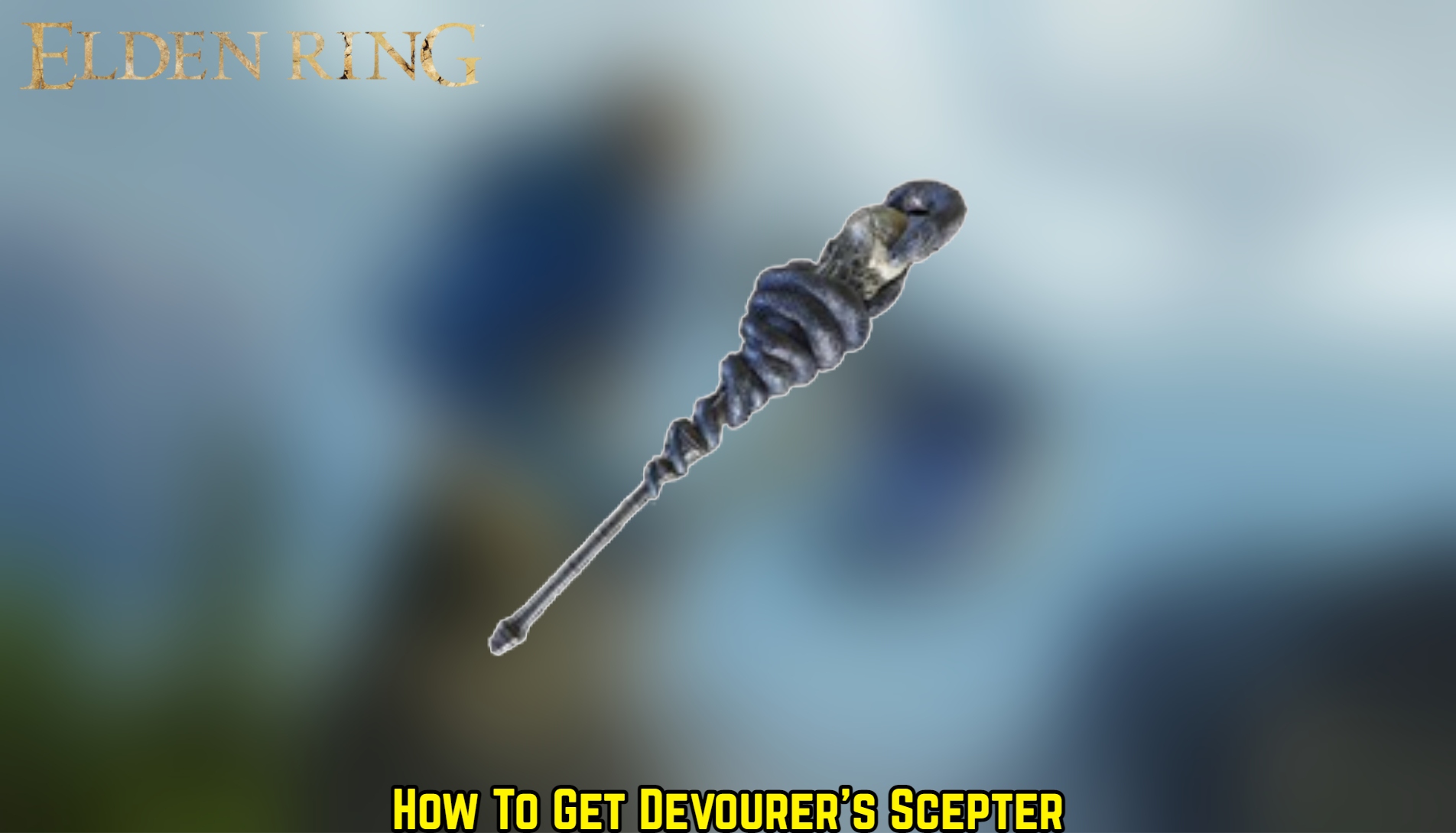 You are currently viewing How To Get Devourer’s Scepter in Elden Ring