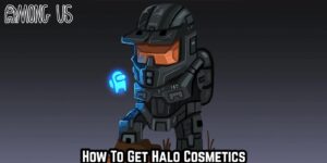 Read more about the article How To Get Among Us Halo Cosmetics