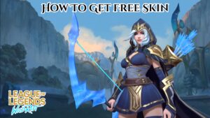 Read more about the article Wild Rift: How To Get Free Skin 
