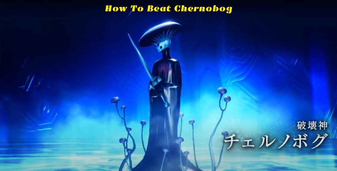 You are currently viewing How To Beat Chernobog In Shin Megami Tensei V