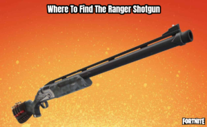 Read more about the article Where To Find The Ranger Shotgun In Fortnite
