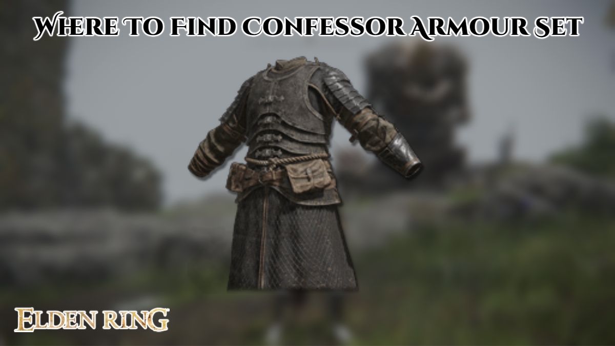 Read more about the article Where To Find Confessor Armour Set In Elden Ring