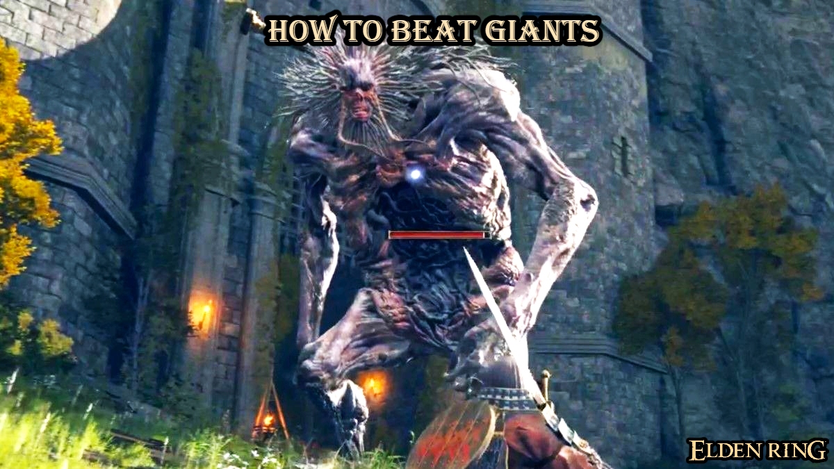 You are currently viewing How To Beat Giants In Elden Ring