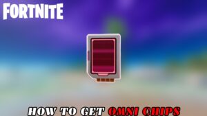 Read more about the article How To Get Omni Chips in Fortnite