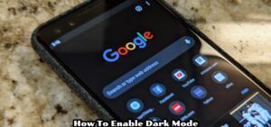 Read more about the article How To Enable Dark Mode on Google Chrome Android