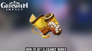 Read more about the article How To Get Elegance Books in Genshin Impact