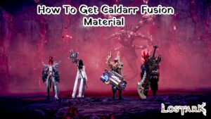 Read more about the article How To Get Caldarr Fusion Material In Lost Ark