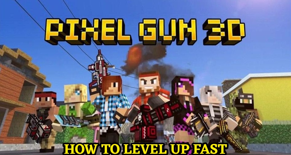 Read more about the article How To Level Up Fast in Pixel Gun 3D 2022