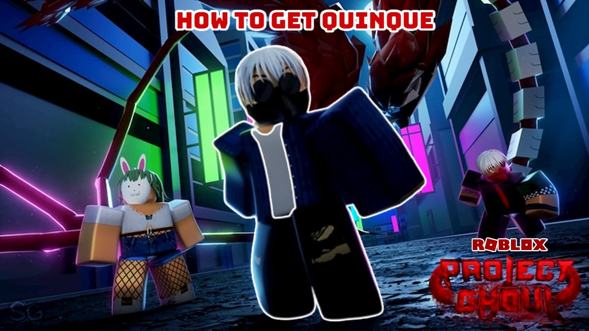 You are currently viewing How To Get Quinque In Roblox Project Ghoul