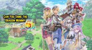 Read more about the article Can You Tame the Dragon Mummy in Rune Factory 5