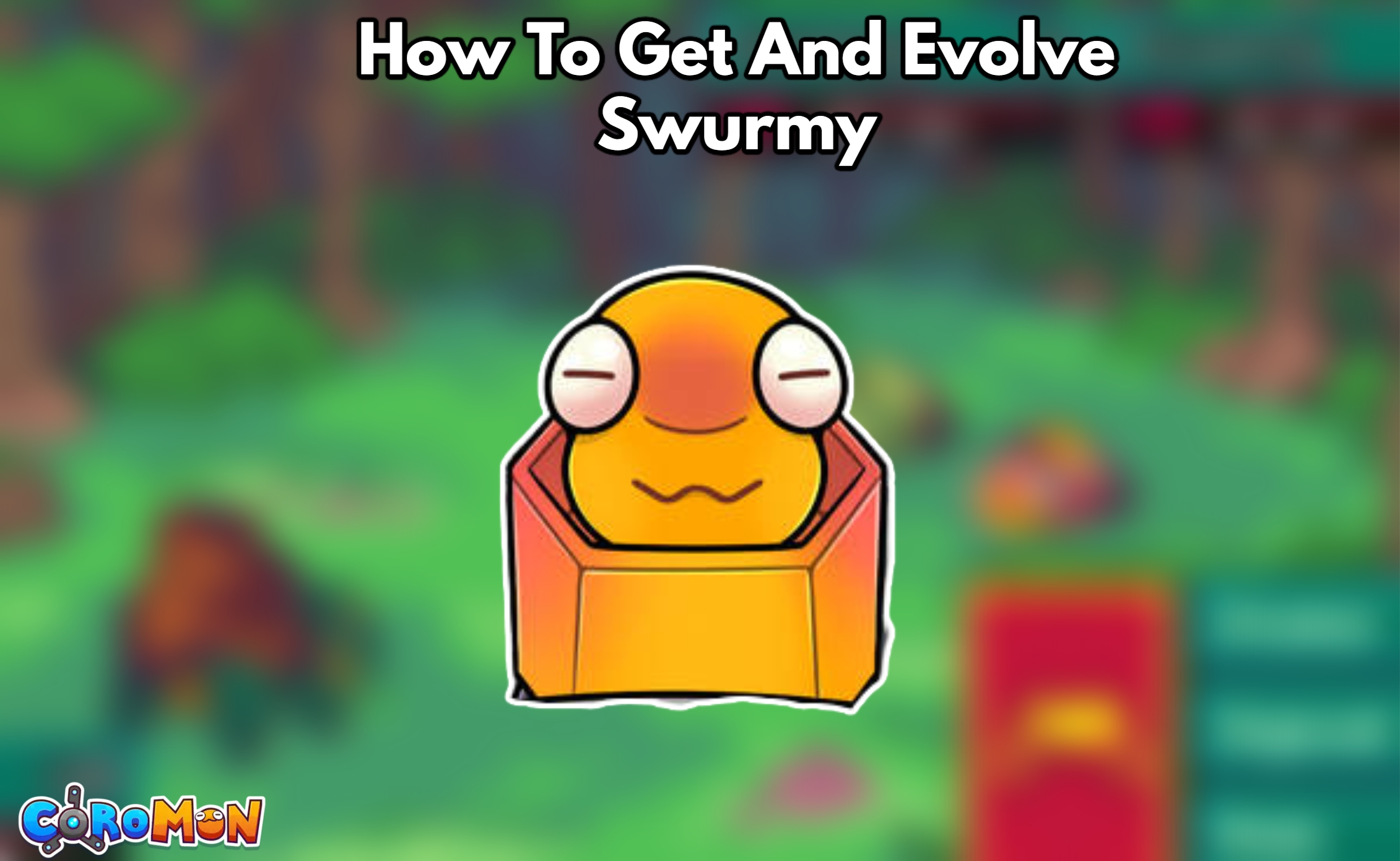 You are currently viewing Coromon: How To Get And Evolve Swurmy
