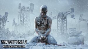 Read more about the article Frostpunk 2 Release Date 2022 