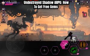 Read more about the article Undestroyed Shadow ARPG: How To Get Free Gems 