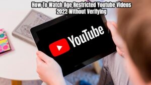 Read more about the article How To Watch Age Restricted Youtube Videos 2022 Without Verifying