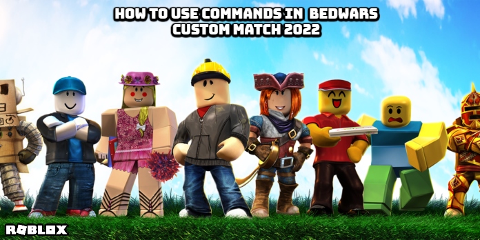 You are currently viewing How To Use Commands In Roblox Bedwars Custom Match 2022